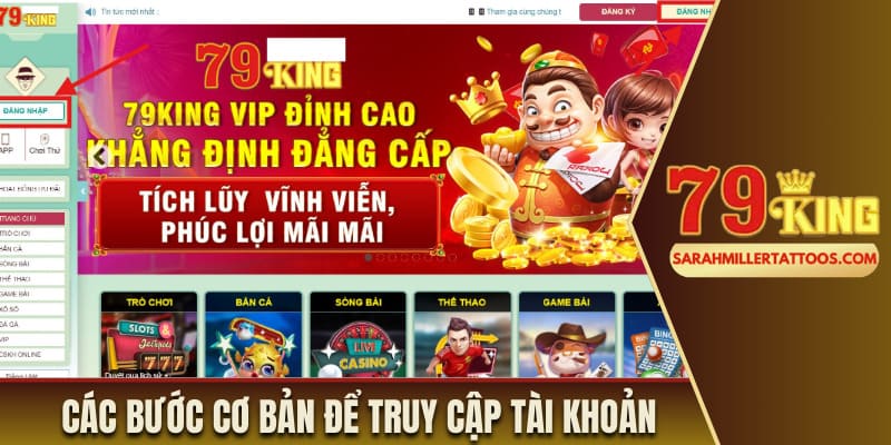 Các bước cơ bản để truy cập tài khoản nhà cái