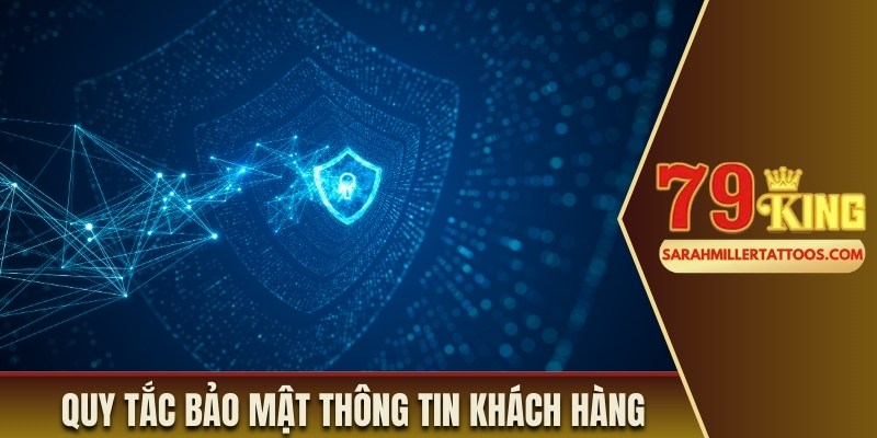 Quy tắc bảo mật thông tin khách hàng tại 79King