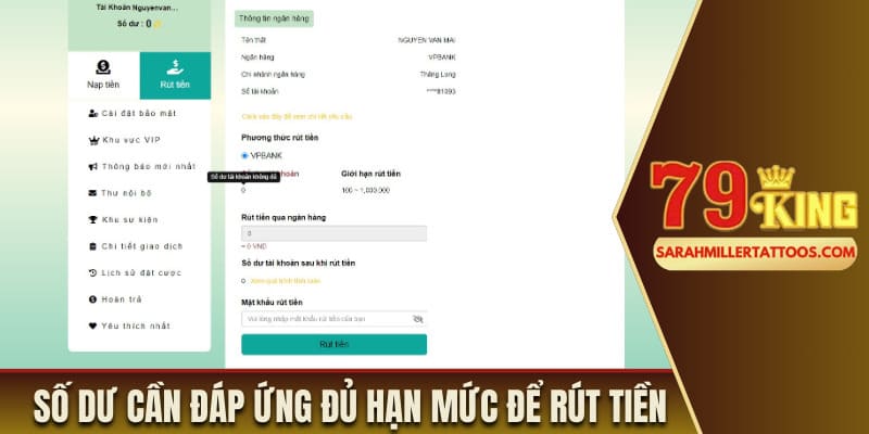 Số dư cần đáp ứng đủ hạn mức để rút tiền