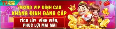 79king tích lũy vip thưởng